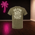 ThiccBoi Do Fun SHT Mineral Green Unisex Shirt